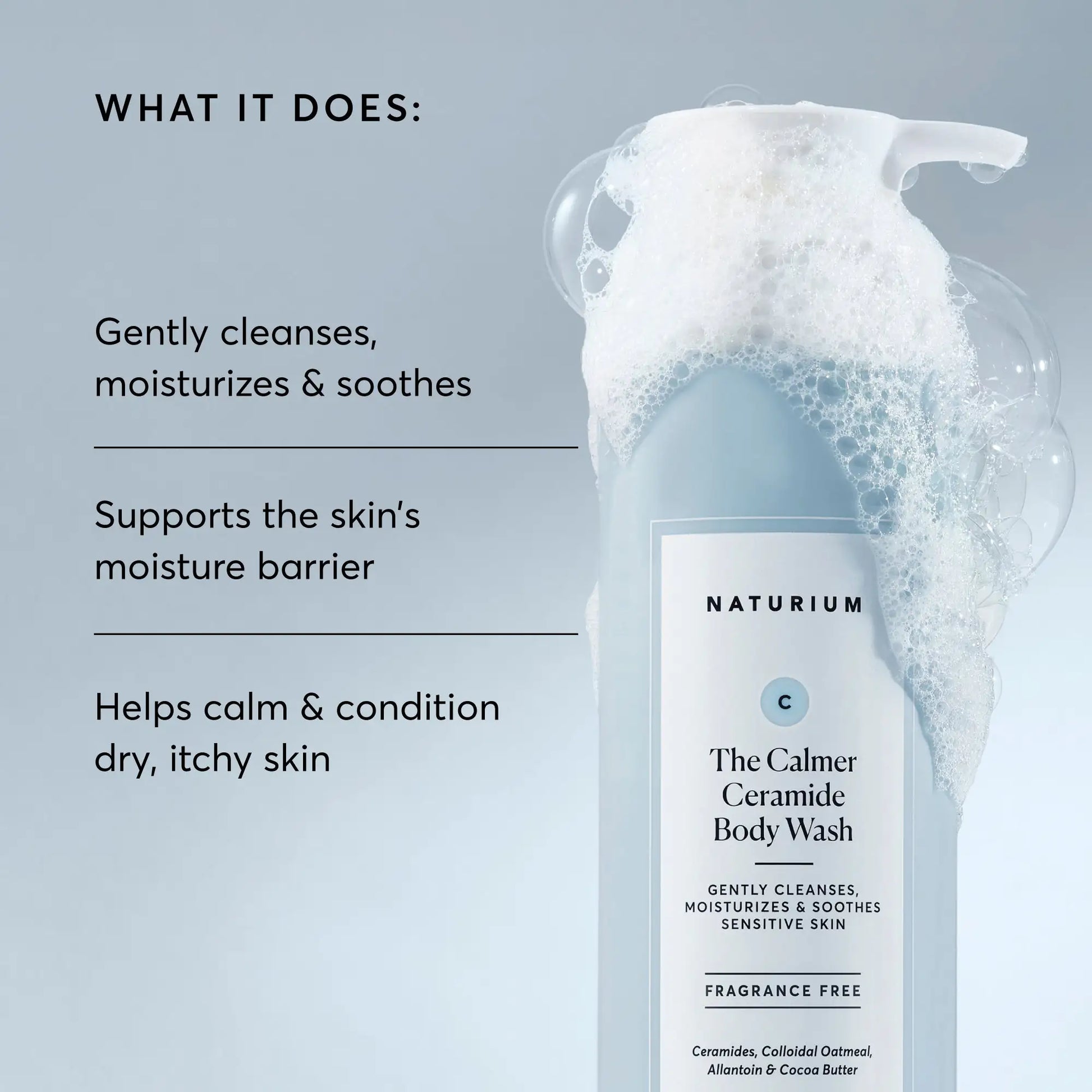 the-calmer-ceramide-body-wash-f6 NATR-40025-Alt-Image-The-Calmer-Ceramide-Body-Wash-02.webp